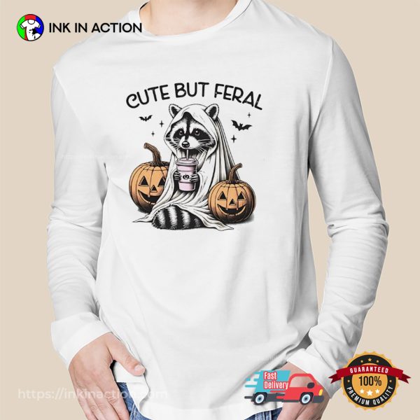 Cute But Feral Raccoon Ghost Halloween T-shirt