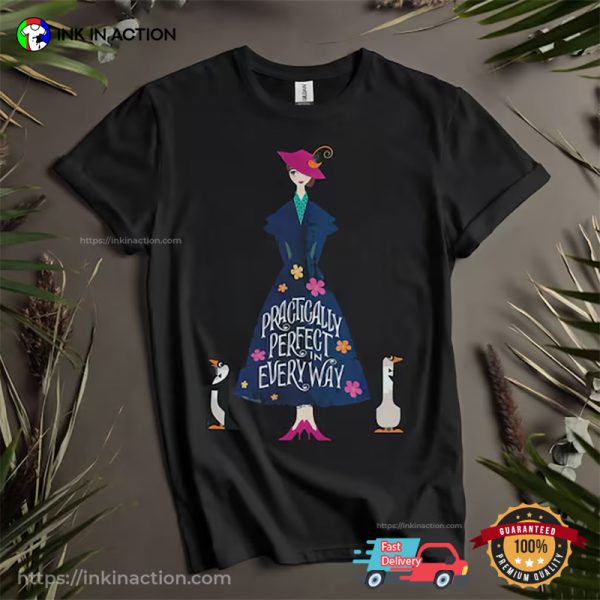 Cute Disney Mary Poppins Practically Perfect Everyway T-shirt