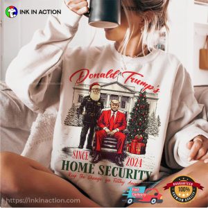 Donald Trump’s Home Security Since 2024 Coolest Trump Christmas T-shirt