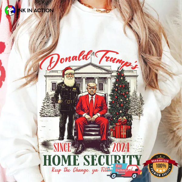 Donald Trump’s Home Security Since 2024 Coolest Trump Christmas T-shirt