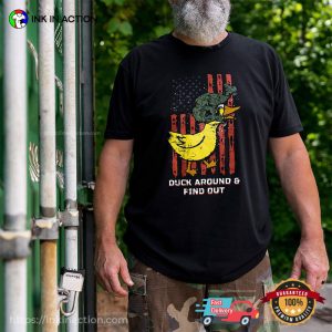 Duck Around ANd Find Out America Soldier Duck T shirt 2