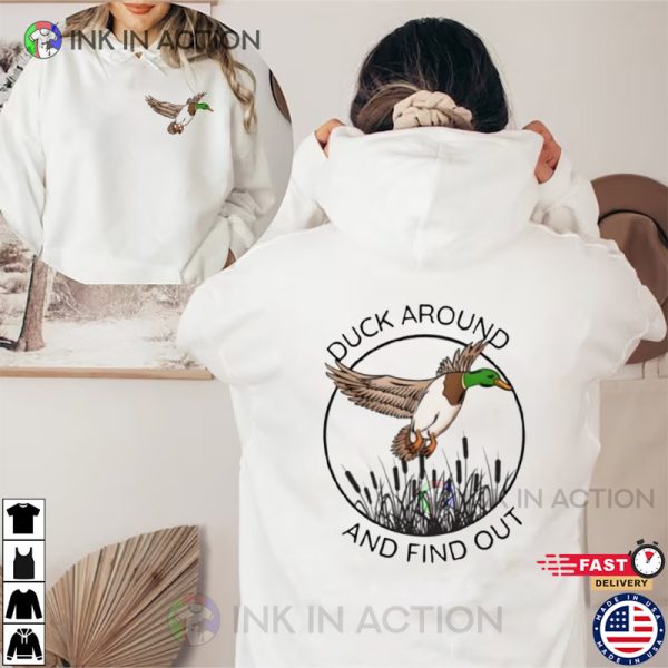 Duck Around & Find Out Funny 2 Sided T-shirt