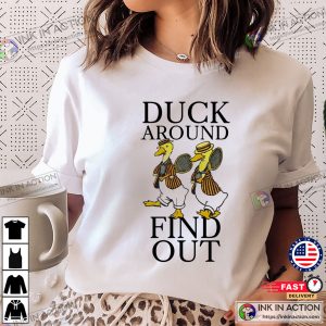 Duck Around, Find Out Funny Tennis Duck T-shirt