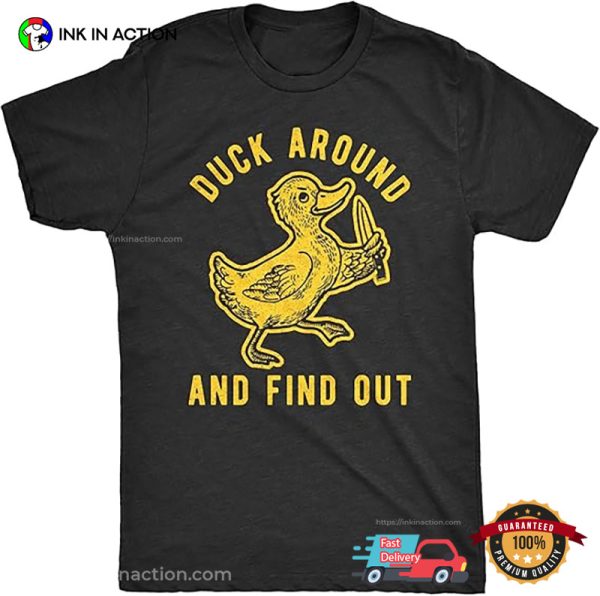 Duck Around And Find Out Funny Knife Duck Vintage T-shirt