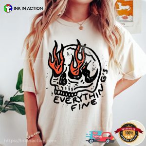 Everything is Fine Skull Hell Fire Retro Comfort Colors T shirt 4