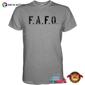 FAFO Fuck Around And Find Out Unisex T shirt 1