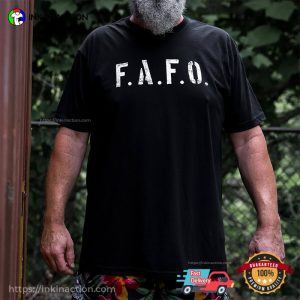 FAFO Fuck Around And Find Out Unisex T shirt