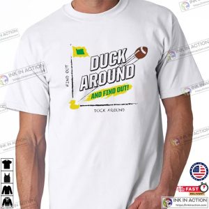 Find Out Duck Around Football T shirt 2