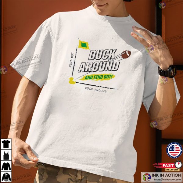 Find Out Duck Around Football T-shirt