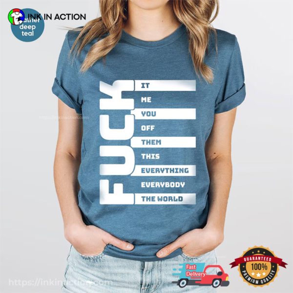 Fuck Everything Adult Humor Comfort Colors T-shirt