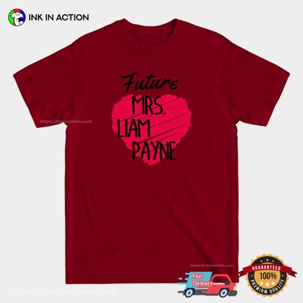 Future Mrs Liam Payne Funny Fan T-shirt