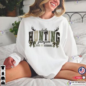 Goodbye Husband Funny Hunting Season Vintage Tee