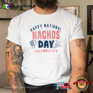 Happy National Nachos Day November 6th Retro T shirt