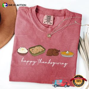 Happy Thanksgiving Dinner Comfort Colors T shirt 4