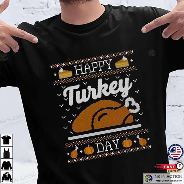 Happy Turkey Day Thanksgiving T-shirt