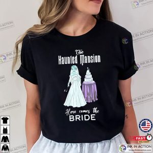 Here Comes the Bride Inspired The Haunted Mansion T Shirt