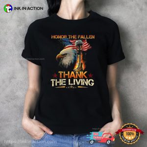 Honor The Fallen Thank The Living Veterans Day T-Shirt