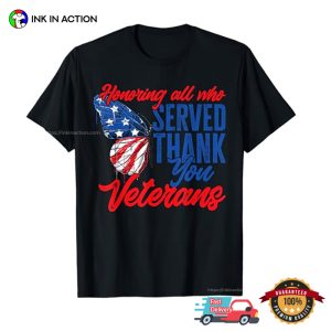 Honoring All Who Served Thank You Veterans T-shirt