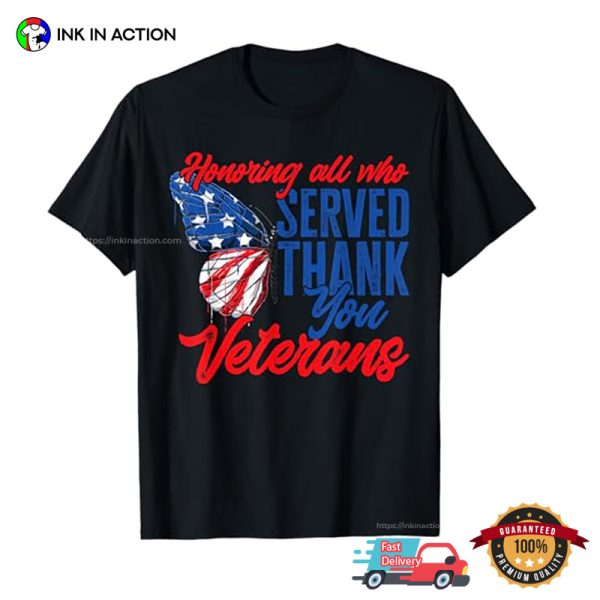 Honoring All Who Served Thank You Veterans T-shirt