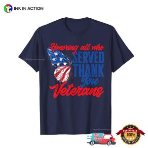 Honoring All Who Served Thank You Veterans T shirt 2