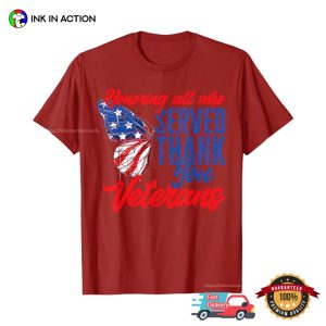 Honoring All Who Served Thank You Veterans T shirt 3