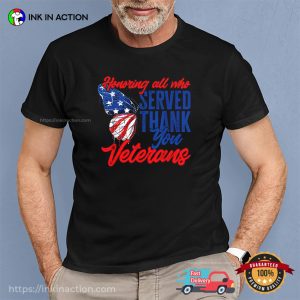 Honoring All Who Served Thank You Veterans T-shirt