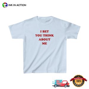 I Bet You Think About Me taylor swift tee 2