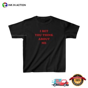 I Bet You Think About Me taylor swift tee 3