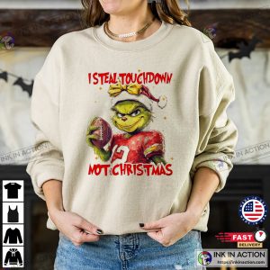 I Steal Touchdown Not Christmas Football Grinch T Shirt