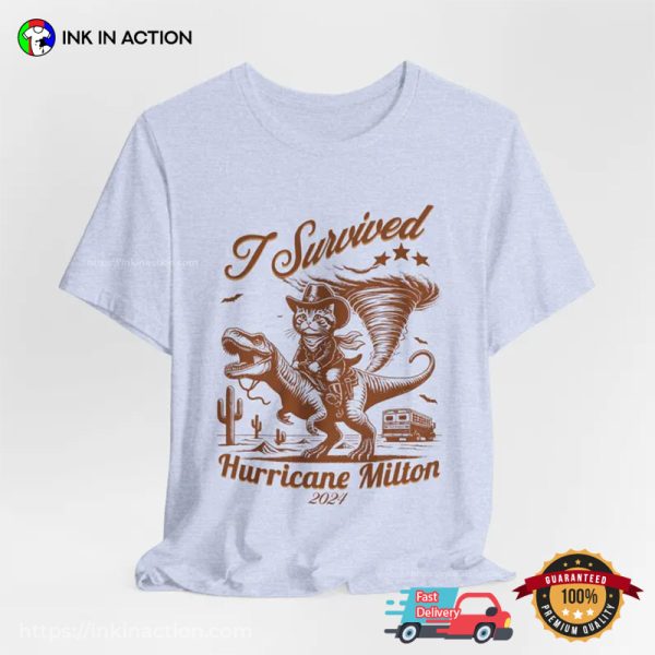 I Survived Hurricane Milton 2024 Funny Cowboy Cat Ride T-rex Comfort Colors T-shirt