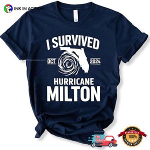 I Survived Hurricane Milton Oct 2024 Survivor T shirt 1