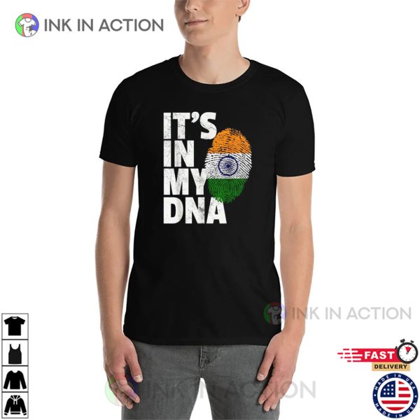 ITS IN MY DNA India Flag Fingerprint Shirt