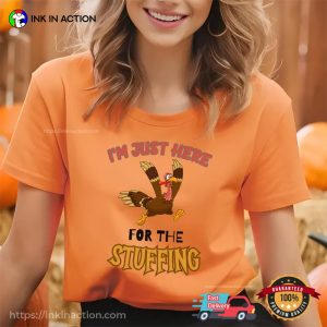 I'm Just Here for the STUFFING Running Turkey Graphic Tee 3