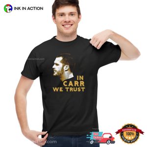 In Carr We Trust Derek Carr Graphic T-shirt