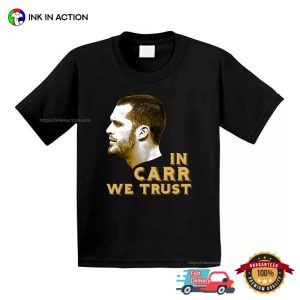 In Carr We Trust Derek Carr Graphic T shirt 3