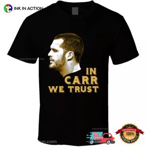 In Carr We Trust Derek Carr Graphic T shirt 4