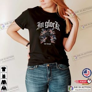 In Glock We Trust Gun Angel Gun T-shirt