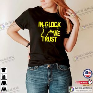 In Glock We Trust Gun Point T-shirt