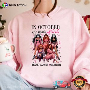 In October We Wear Pink Girl Band Support Breast Cancer T-shirt