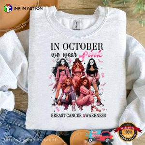 In October We Wear Pink Girl Band Support Breast Cancer T shirt 3