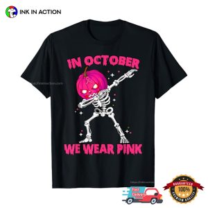 In October We Wear Pink Pumpkin Skeleton Halloween T-shirt