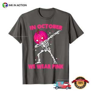 In October We Wear Pink Pumpkin Skeleton Halloween T shirt 2