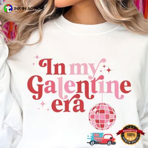 In my Galentine Era Happy Single Day Shirt 3