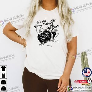 It’s All Gravy Baby Turkey Girl T-shirt