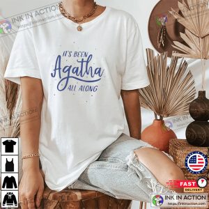 It’s Been Agatha All Along Shirt 1