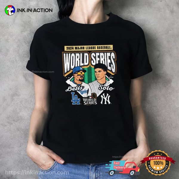 LAD Betts Vs NYY Soto 2024 MLB World Series T-shirt