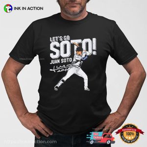 Let’s Go Juan Soto Signature Tee 3