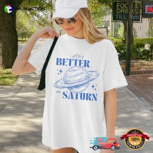 Life's Better On Saturn SZA Unisex T shirt 3