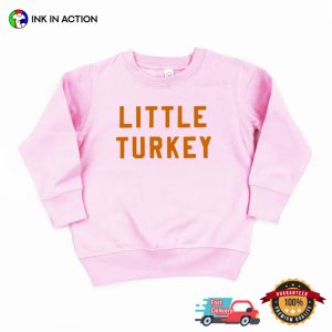 Little Turkey Thanksgiving Shirt 2