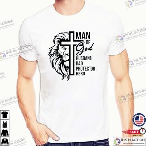 Man Of God Husband Dad Protector Hero T shirt 2